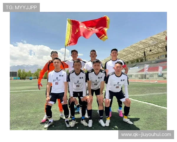 全景深度解析西藏昌都足球队历年夺冠次数与地域发展辉煌征程之路